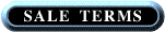 Please click here to view my full terms of sale and unconditional guarantee of your satisfaction.